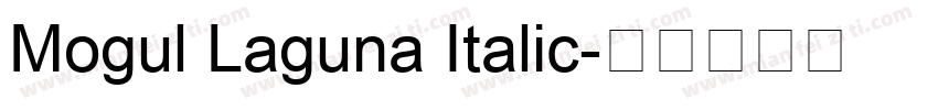 Mogul Laguna Italic字体转换